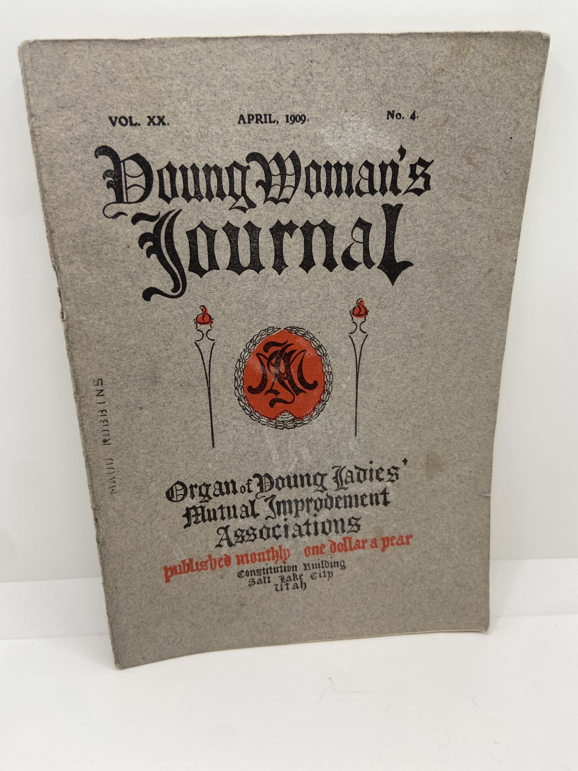 Young Woman’s Journal: Vol. XX, No. 4 April, 1909