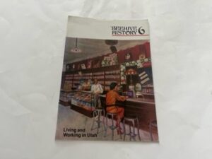 1980-Beehive History 6: Living and Working in Utah