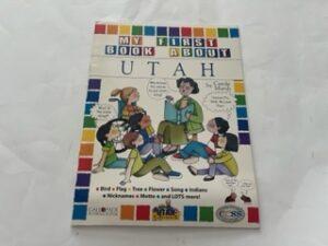 2001- My First Book About Utah- Carole Marsh