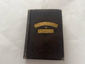 1879-Young Folks’ History of France- Charlotte M. Younge