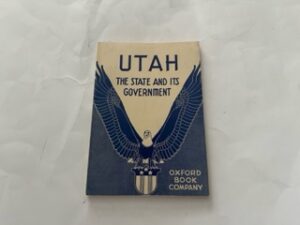 1943- Utah: The State and its Government- Charles P. Schleicher and G. Homer Durham