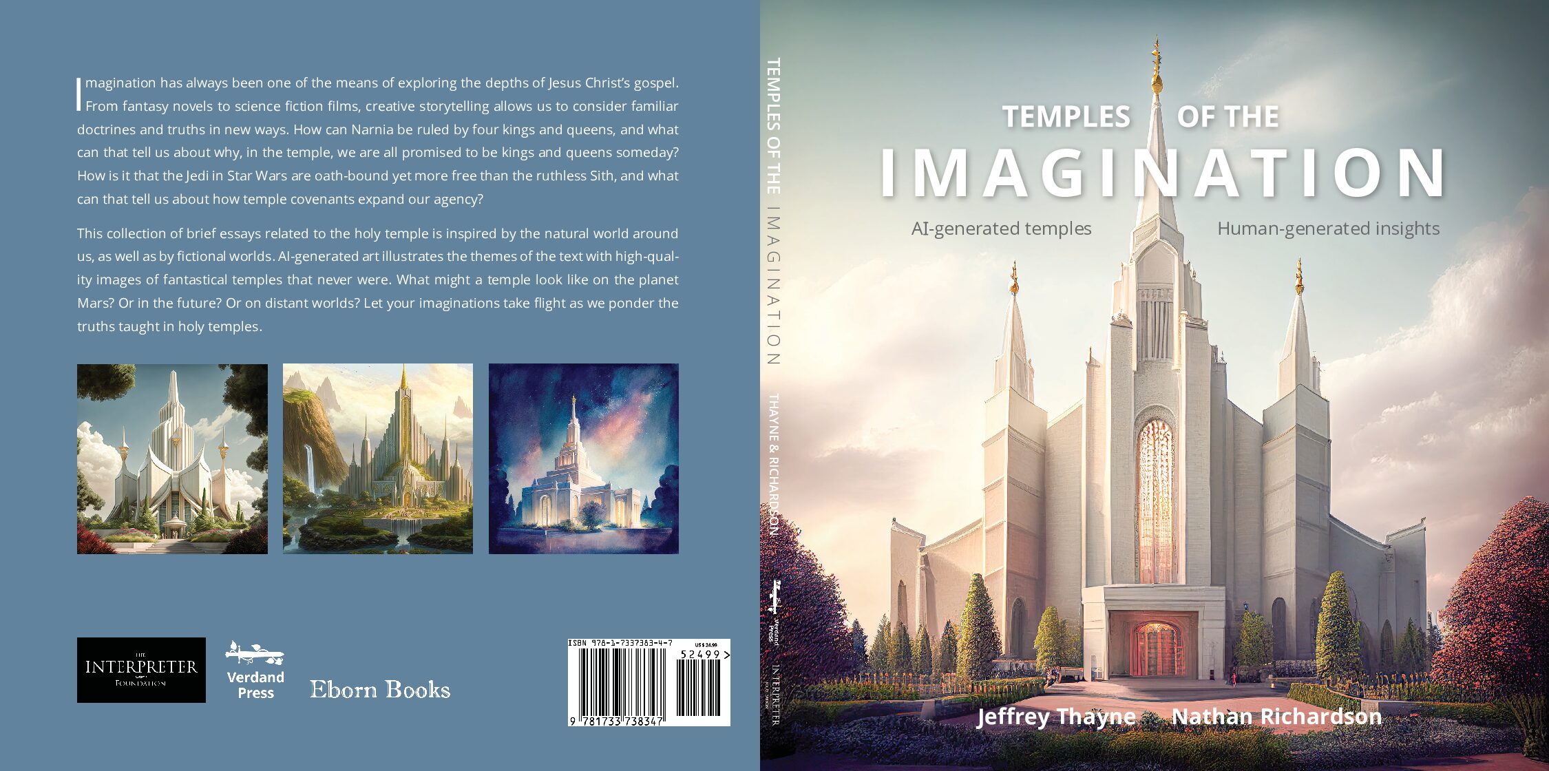 NEW — Temples of the Imagination — AI-Generated Temples, Human-Generated Insights — Jeffrey Thayne & Nathan Richardson — Amazingly Unique/The First of It’s Kind in LDS Literature!
