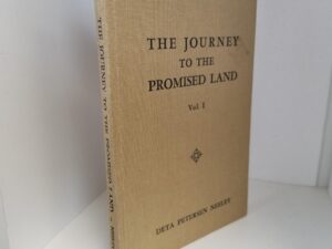 The Journey To The Promised Land – Volume 1 — A Child’s Story of the Book of Mormon — Deta Petersen Neeley — Hardcover