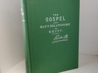1950 -- The Gospel and Man's Relationship to Deity -- B. H. Roberts -- Signed by Elder Royden G. Derrick [Seventy General Authority]