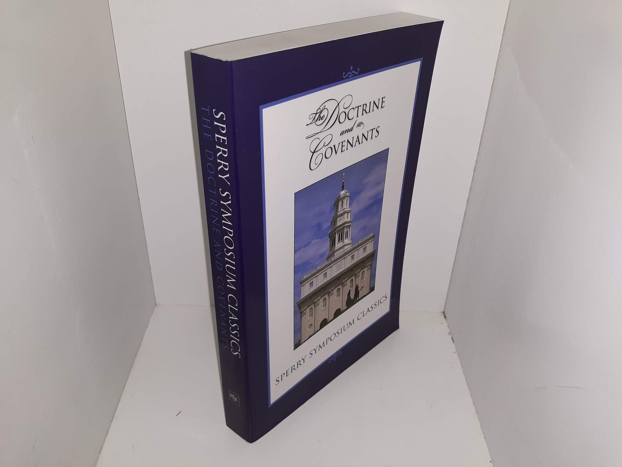 The Doctrine and Covenants: Sperry Symposium Classics (2004) ~ Edited Craig K. Manscill