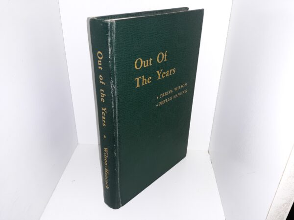 Out Of The Years (1952) ~ by Trelva Wilson, and Phyllis Hancock
