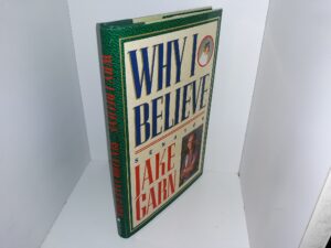 Why I Believe (Signed & Inscribed) (1992) ~ by Senator Jake Garn