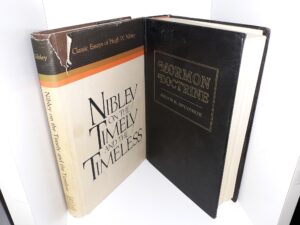 2 LDS Books: Nibley on the Timely and the Timeless: Classic Essays of Hugh W. Nibley / Mormon Doctrine (See Details)