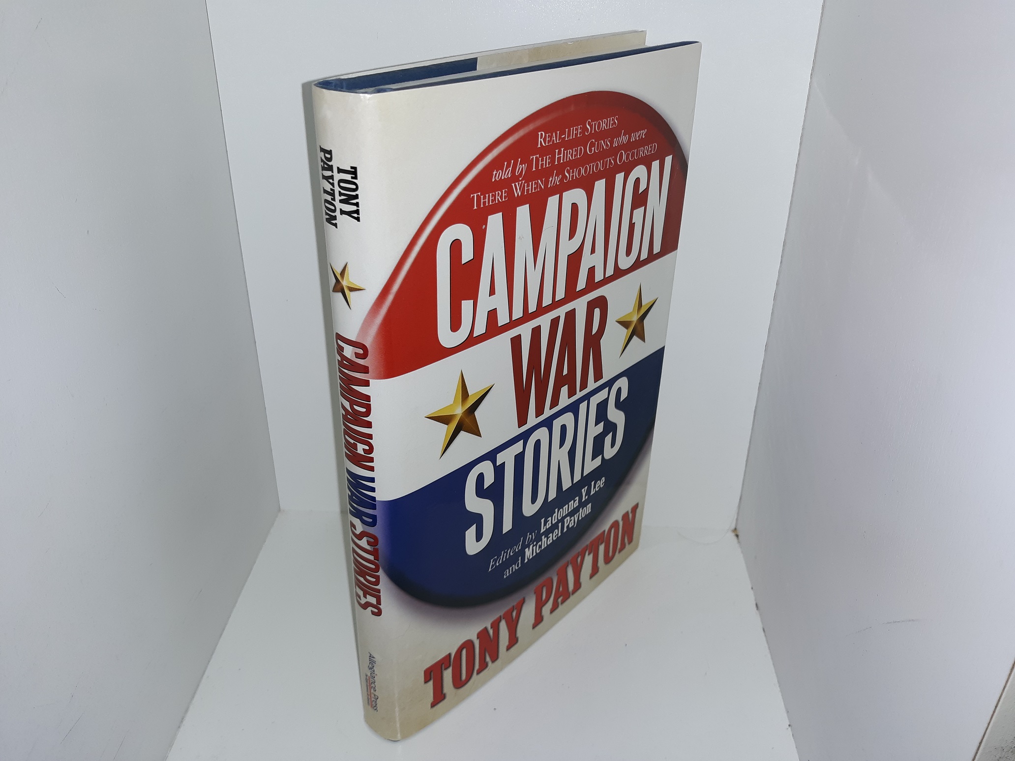 Campaign War Stories (2004) ~ by Tony Payton
