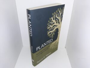 Planted: Belief and Belonging in an Age of Doubt (2015) ~ by Patrick Q. Mason