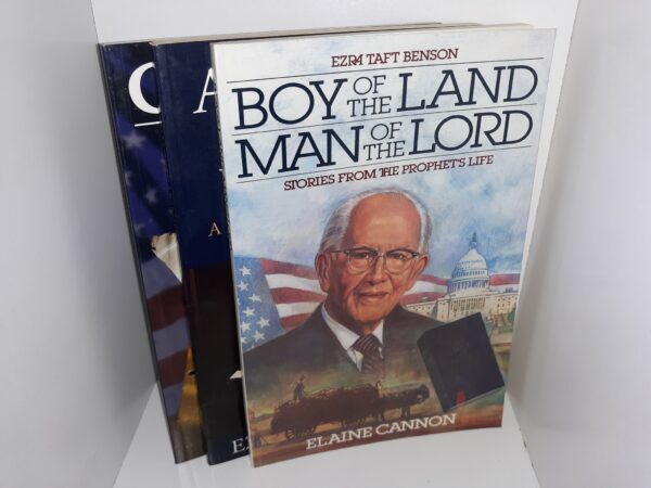 3 LDS Books By or About Ezra Taft Benson: Ezra Taft Benson: Boy of the Land, Man of the Lord: Stories From the Prophet’s Life / A Witness and a Warning: A Modern-day Prophet Testifies of the Book of Mormon / The Constitution: A Heavenly Banner
