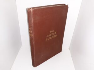The Castle Builder (1902) ~ by Nephi Anderson