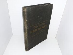Twelve Year’s Travel Around the World (Ex-Library) (1885)