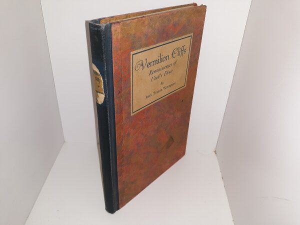 Vermilion Cliffs: Reminiscences of Utah's Dixie (1933) ~ by John Taylor Woodbury