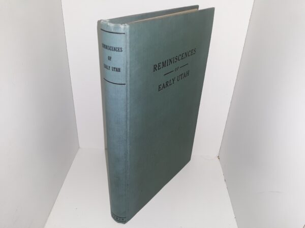 Reminiscences of Early Utah (1914) ~ by R. N. Baskin