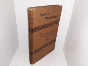 Israel’s Wanderings: Or, The Scuths, The Saxons, and the Kymry (1909) ~ by Oxonian