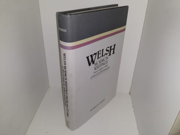 Welsh Mormon Writings From 1844 to 1862: A Historical Bibliography (1988) ~ by Ronald D. Dennis