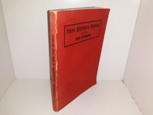 Your Sister’s Keeper (1912) ~ by John Strongwil