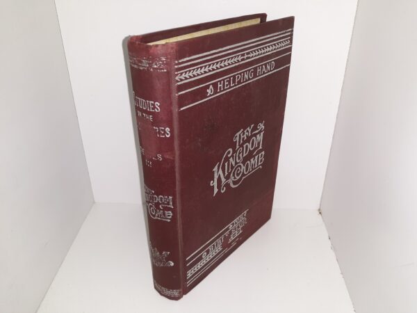 Studies in the Scriptures: Series 3: Thy Kingdom Come (1909)
