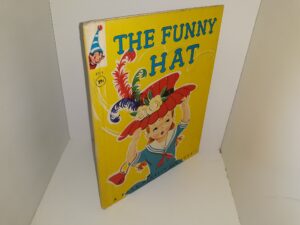 The Funny Hat: A Rand McNally Elf Book (1959) ~ by Marjorie Barrows, Illustrated by Dorothy Grider