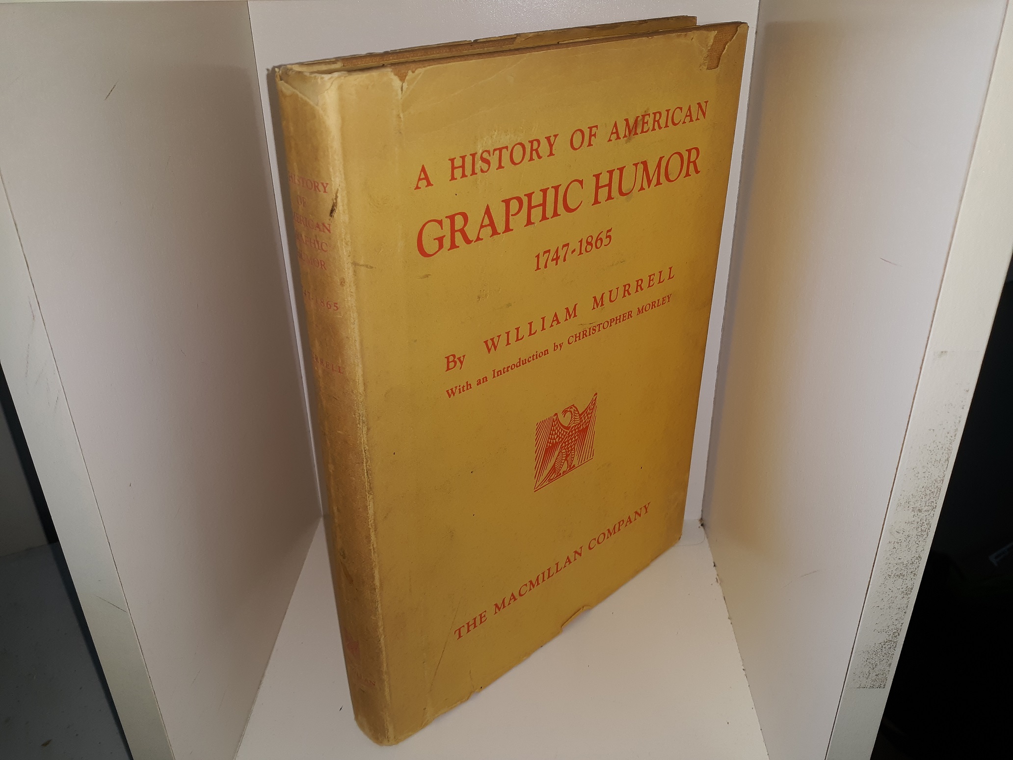 A History of American Graphic Humor: Vol. 1, 1747-1865 (1933) ~ by William Murrell