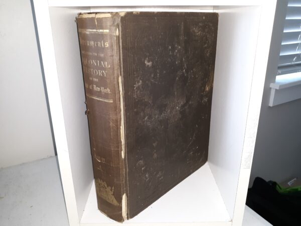 Documents Relating to the Colonial History of the State of New York: Vol. 6 (1855) ~ By John Romeyn Brodhead, Esq., Edited by E. B. O’Callaghan, M. D.