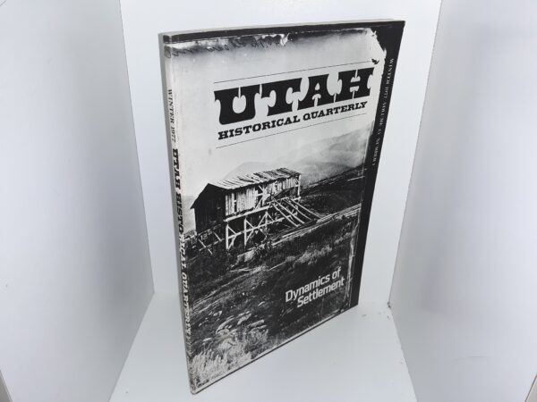 Utah Historical Quarterly: Vol. 45, No. 1, Winter 1977 (1977)