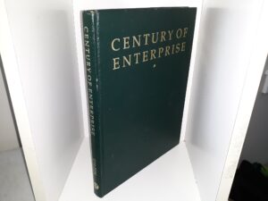 Century of Enterprise: The History of the Edmonton Chamber of Commerce (1988) ~ by John F. Gilpin