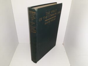 The Spirit of the Common Law (1925) ~ by Roscoe Pound