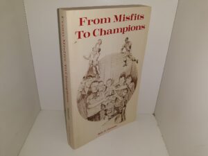 From Misfits To Champions (1982) ~ by Billy G. Gonzalez