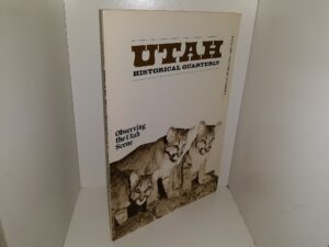 Utah Historical Quarterly: Vol. 49, No. 4, Fall 1981 (1981)