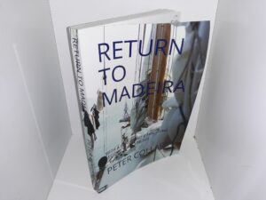 Return to Madeira (2019) ~ by Peter Collard