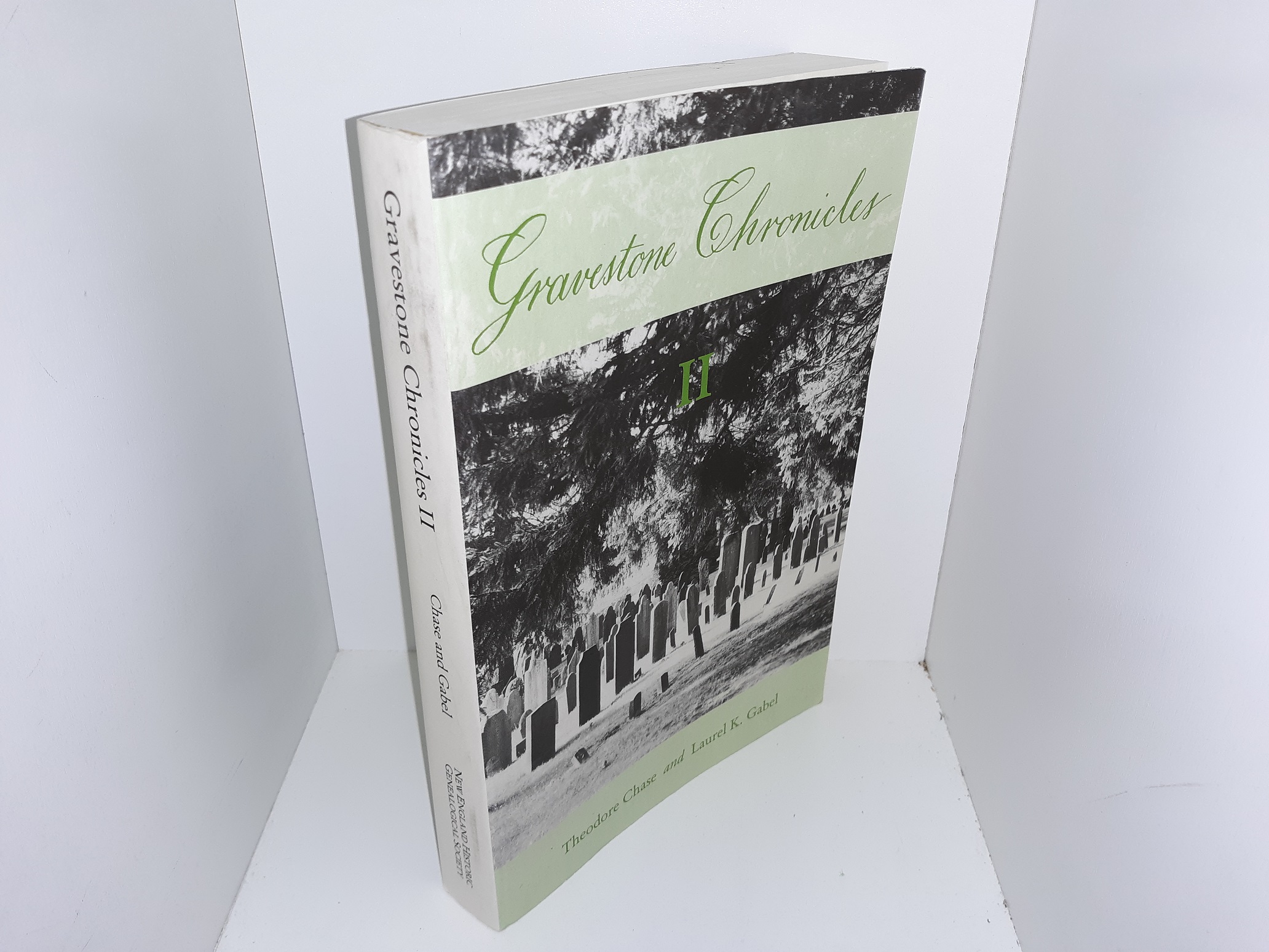 Gravestone Chronicles II (1997) ~ by Theodore Chase, and Laurel K. Gabel
