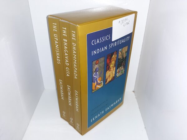 Classics of Indian Spirituality: Bhagavad Gita•Dhammapada•Upanishads (1996) ~ Introduced and Translated by Eknath Easwaran