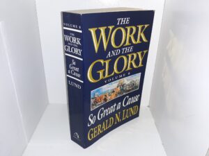 The Work and the Glory, Vol. 8: So Great a Cause (2001) ~ by Gerald N. Lund