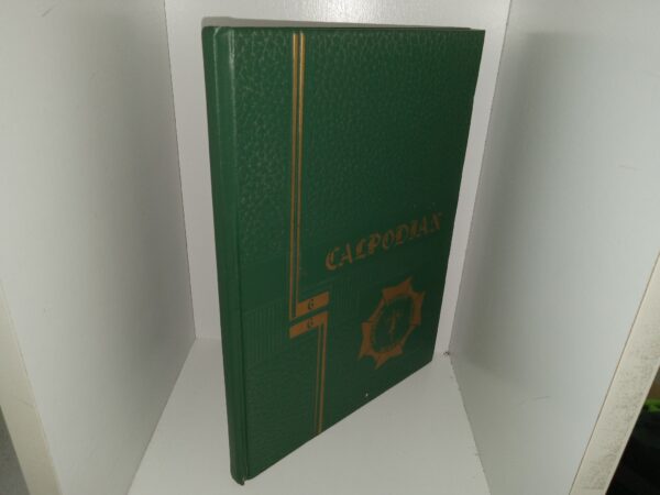 Calpodian: 66 (California Podiatry College Yearbook Belonging to a Richard E. Kunz) (1966)