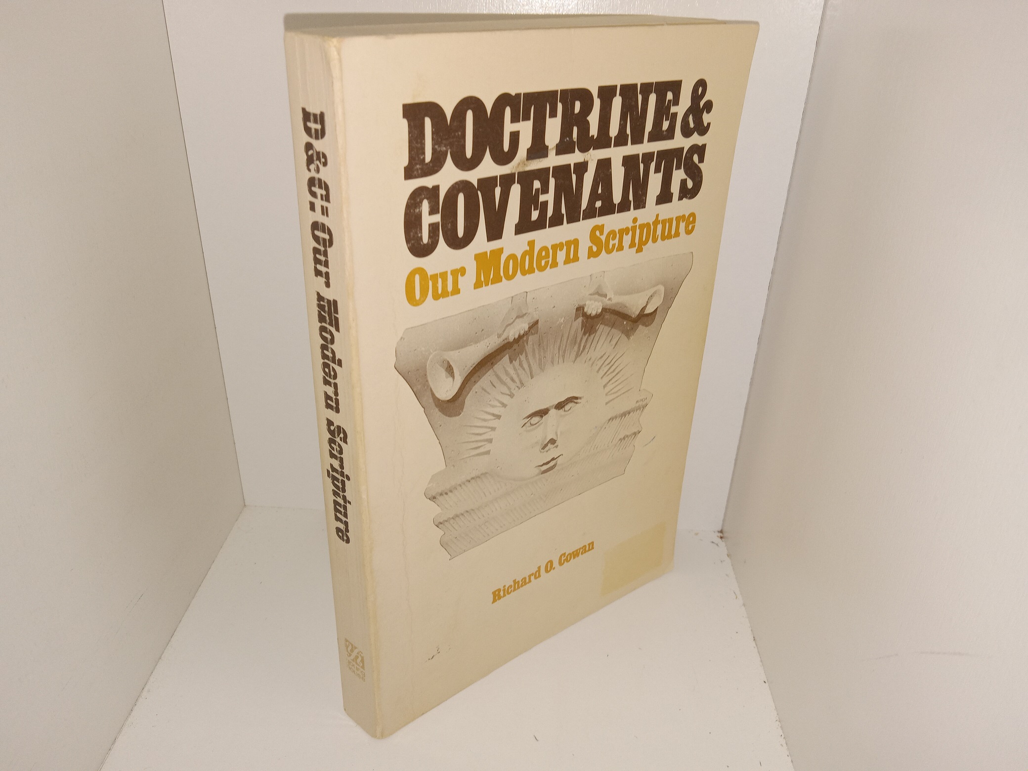 Doctrine & Covenants: Our Modern Scripture (Signed by LDS Author & Book Dealer Lyndon Cook) (1978) ~ by Richard O. Cowan