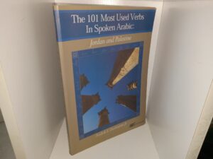 The 101 Most Used Verbs In Spoken Arabic: Jordan and Palestine (No CD Included) (2011) ~ by Fridrik E. Tiedemann Jr.