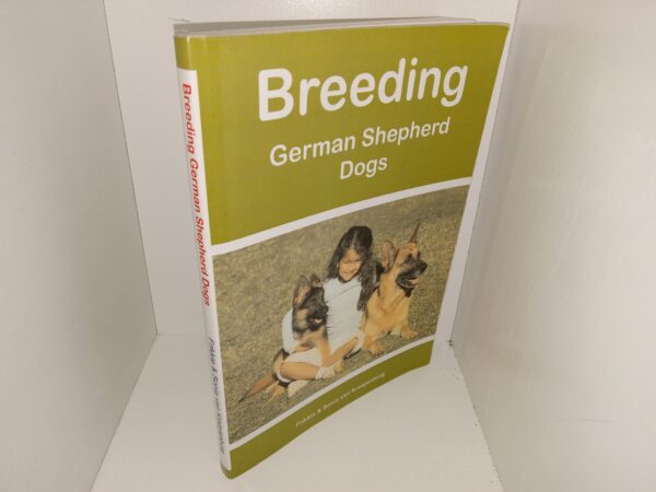 Breeding German Shepherd Dogs (2009) ~ by Frikkie & Sonia Van Kraayenburg