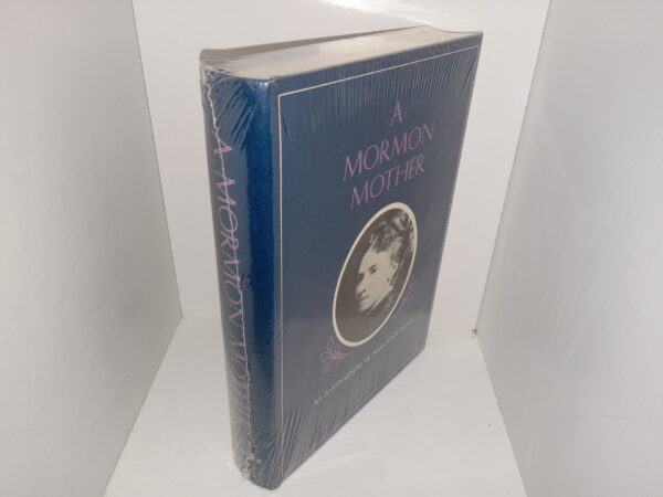 A Mormon Mother: An Autobiography by Annie Clark Tanner (New) ~ by Annie Clark Tanner