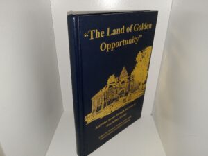 “The Land of Golden Opportunity”: And Other Stories Through the Years of West Millard County (Signed by One of the Editors (Bette Judd)) (1996) ~ by Edited by Marilyn Nielson, Bette Judd, Mabel Harder, and Kevin Chapman