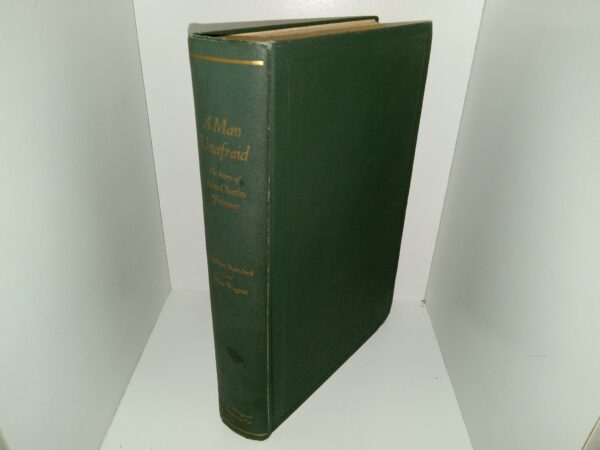 A Man Unafraid: A Story of John Charles Frémont (1927) ~ by Herbert Bashford, and Harr Wagner