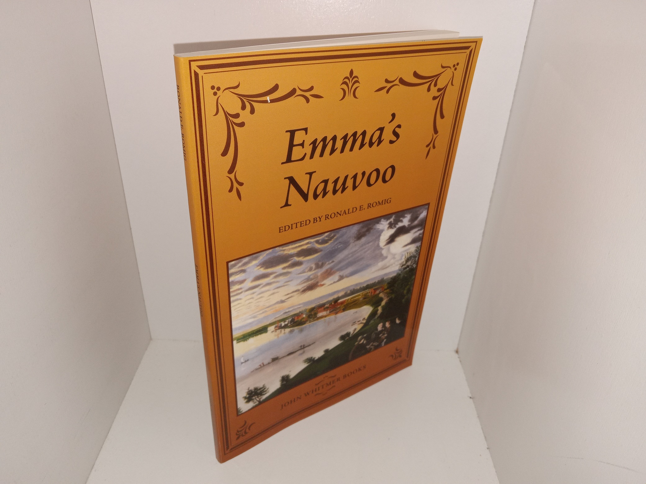 Emma’s Nauvoo (Signed) (2007) ~ Edited by Ronald E. Romig