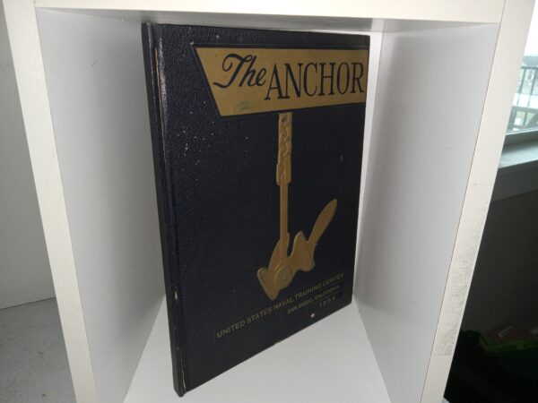 The Anchor: United States Naval Training Center, San Diego, California, 1954 (1954)