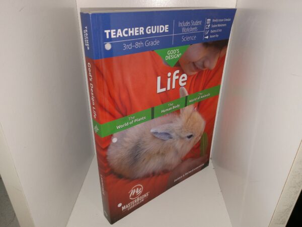 Teacher Guide: 3rd-8th Grade: God's Design: Life (2018) ~ by Debbie & Richard Lawrence