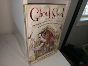 Ghoul School (Pop-Up Book) (2000) ~ Illustrations by David Roberts, and Paper-Engineering Corina Fletcher
