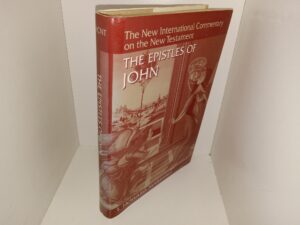 The Epistle of John: The New International Commentary on the New Testament (1978) ~ by I. Howard Marshall