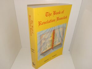 The Book of Revelation Unveiled (1994) ~ by Darrel L. Pierce