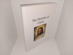 The Doctrine of Christ (Inscribed) ~ by Brother and Sister Pohorelicky