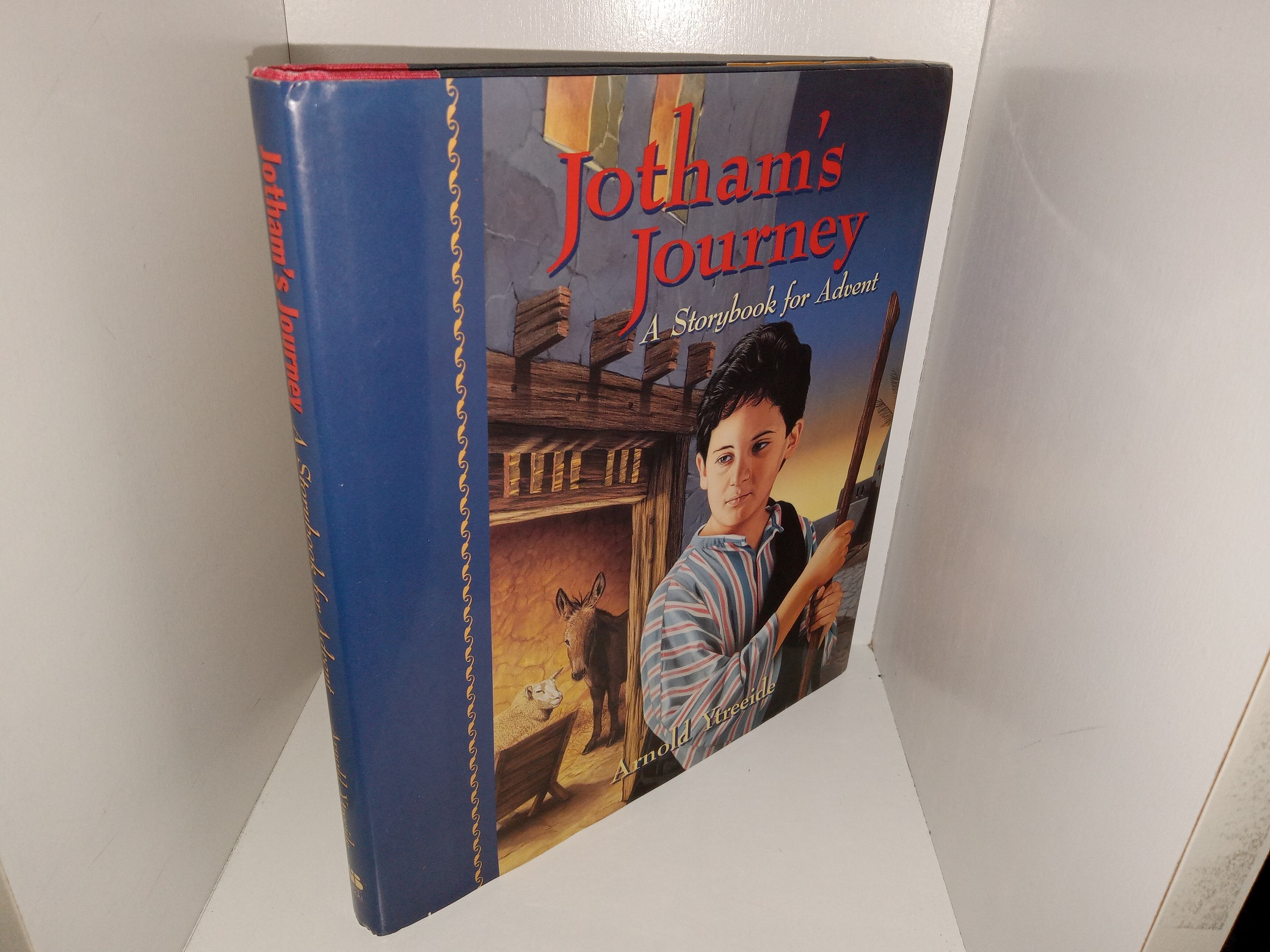 Jotham’s Journey: A Storybook for Advent (1997) ~ by Arnold Ytreeide